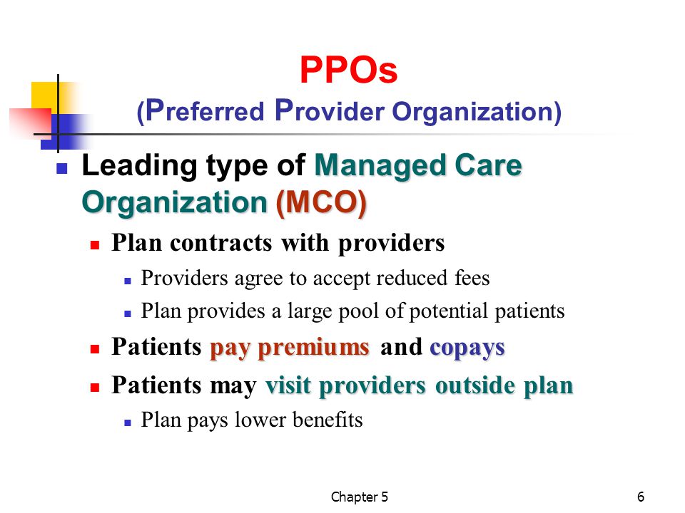 PPOs (Preferred Provider Organization)