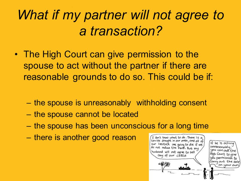 What if my partner will not agree to a transaction