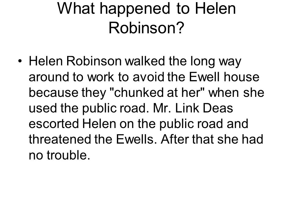 What happened to Helen Robinson