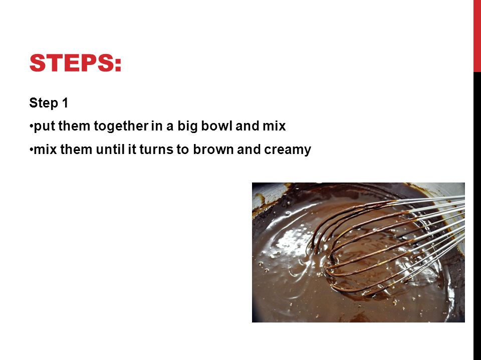 Steps: Step 1 put them together in a big bowl and mix