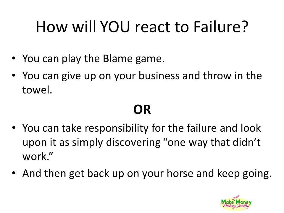 How will YOU react to Failure
