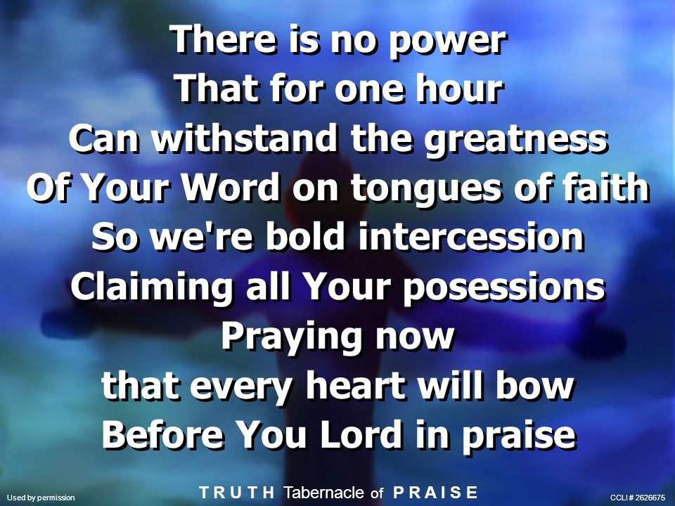 that every heart will bow Before You Lord in praise