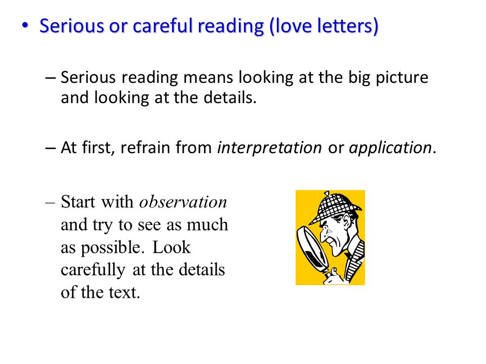 Serious or careful reading (love letters)