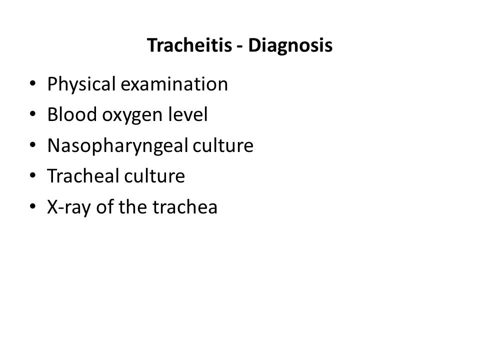 Tracheitis - Diagnosis