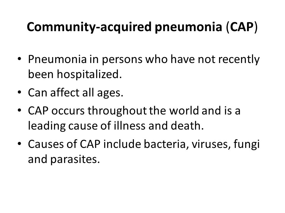 Community-acquired pneumonia (CAP)