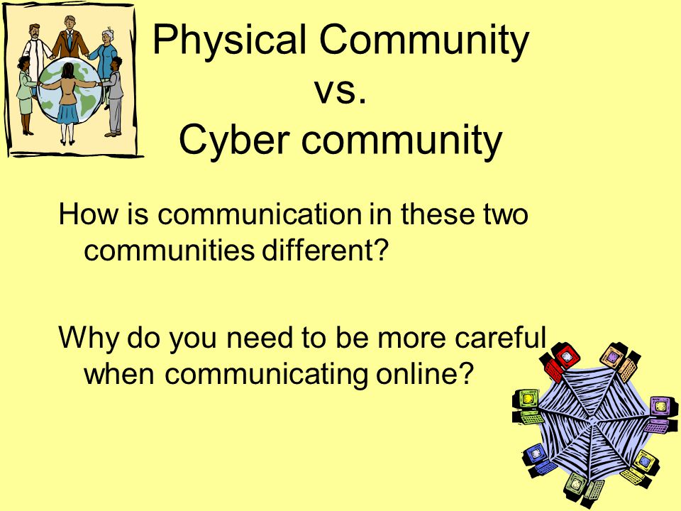 Physical Community vs. Cyber community