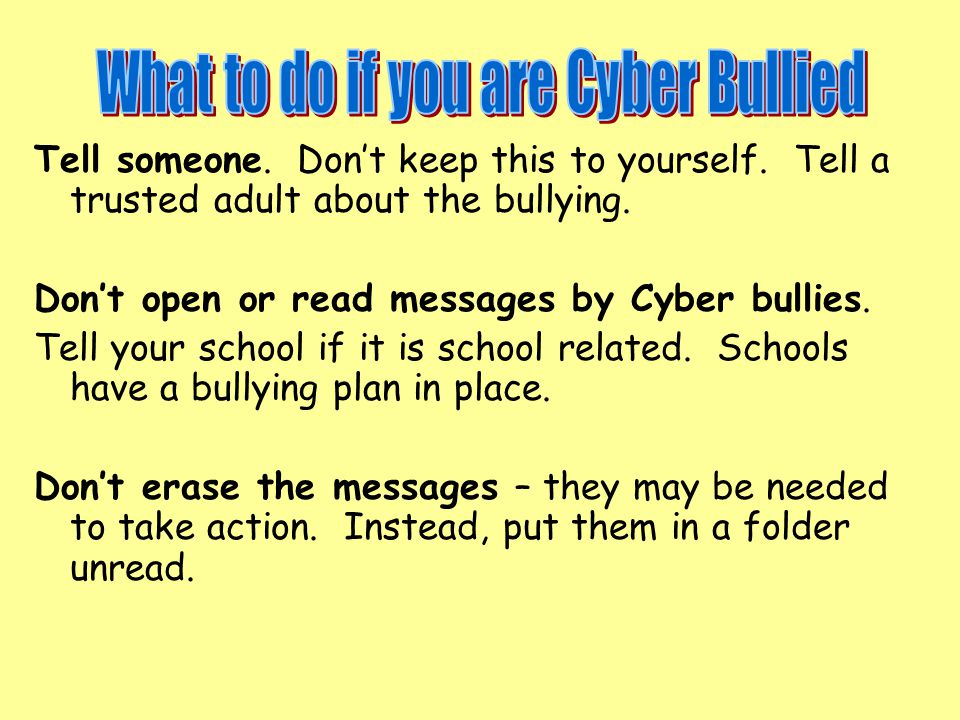 What to do if you are Cyber Bullied