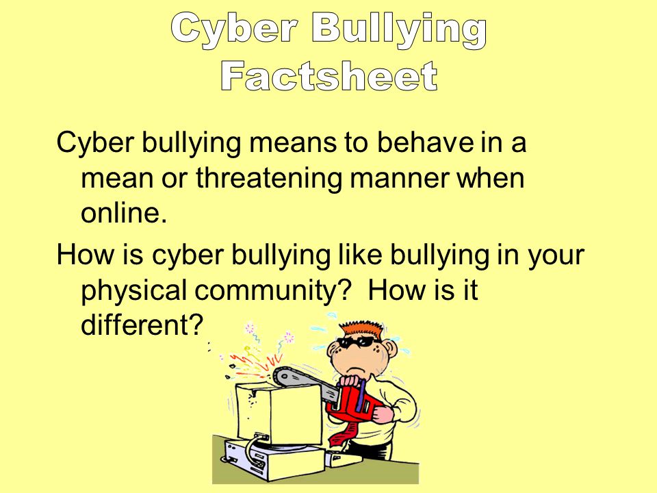 Cyber Bullying Factsheet