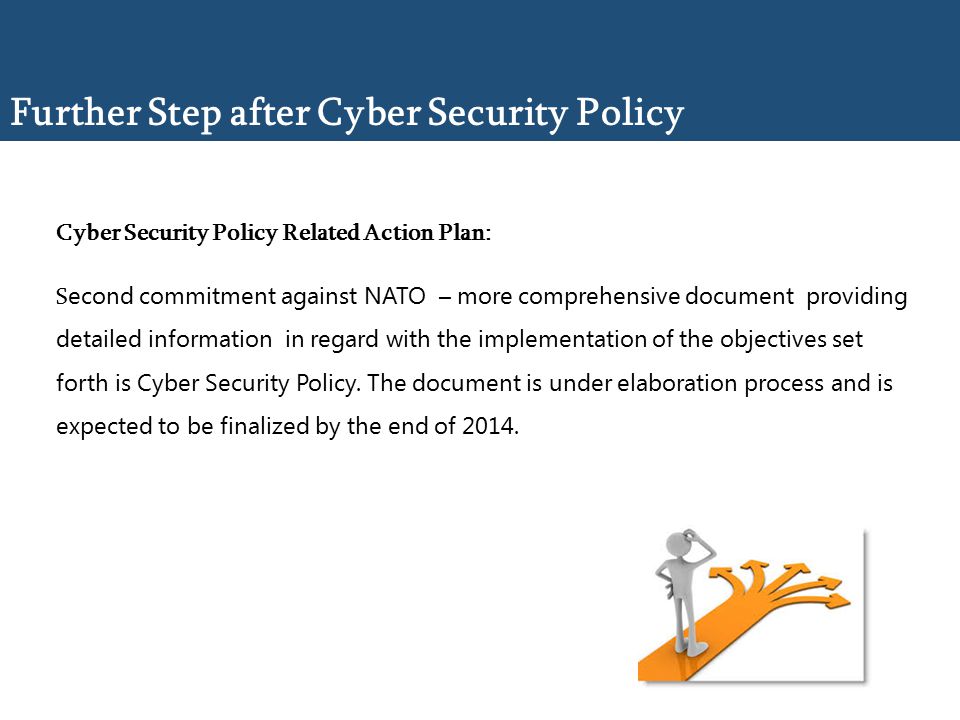 Further Step after Cyber Security Policy