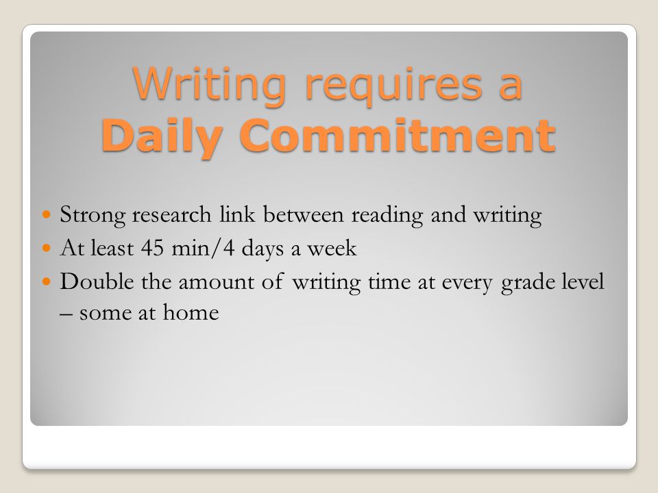 Writing requires a Daily Commitment