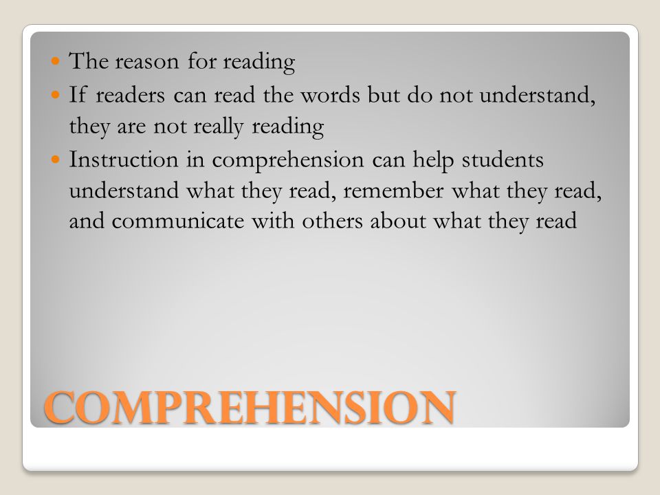 comprehension The reason for reading