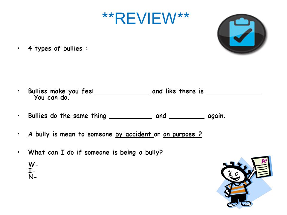 **REVIEW** 4 types of bullies :