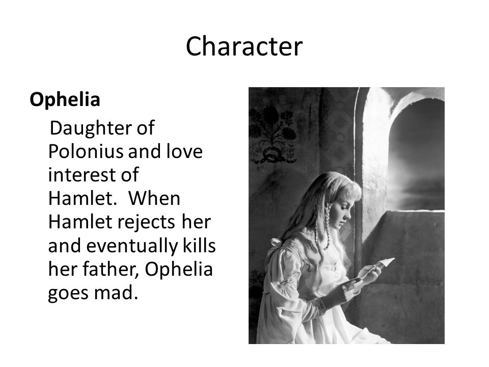 Character Ophelia.