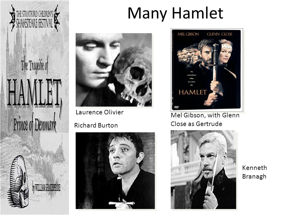 Many Hamlet Laurence Olivier Mel Gibson, with Glenn Close as Gertrude