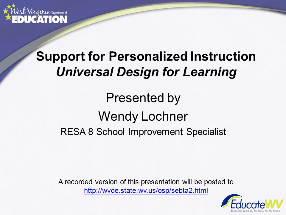Support for Personalized Instruction Universal Design for Learning