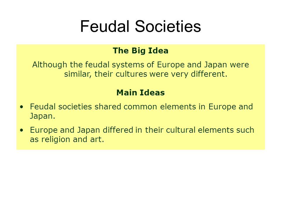 Feudal Societies The Big Idea