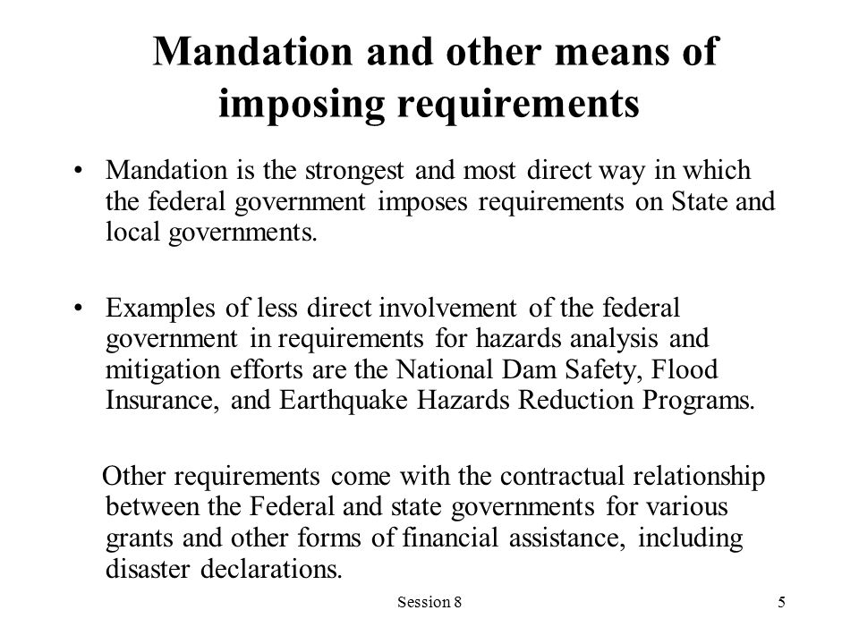 Mandation and other means of imposing requirements