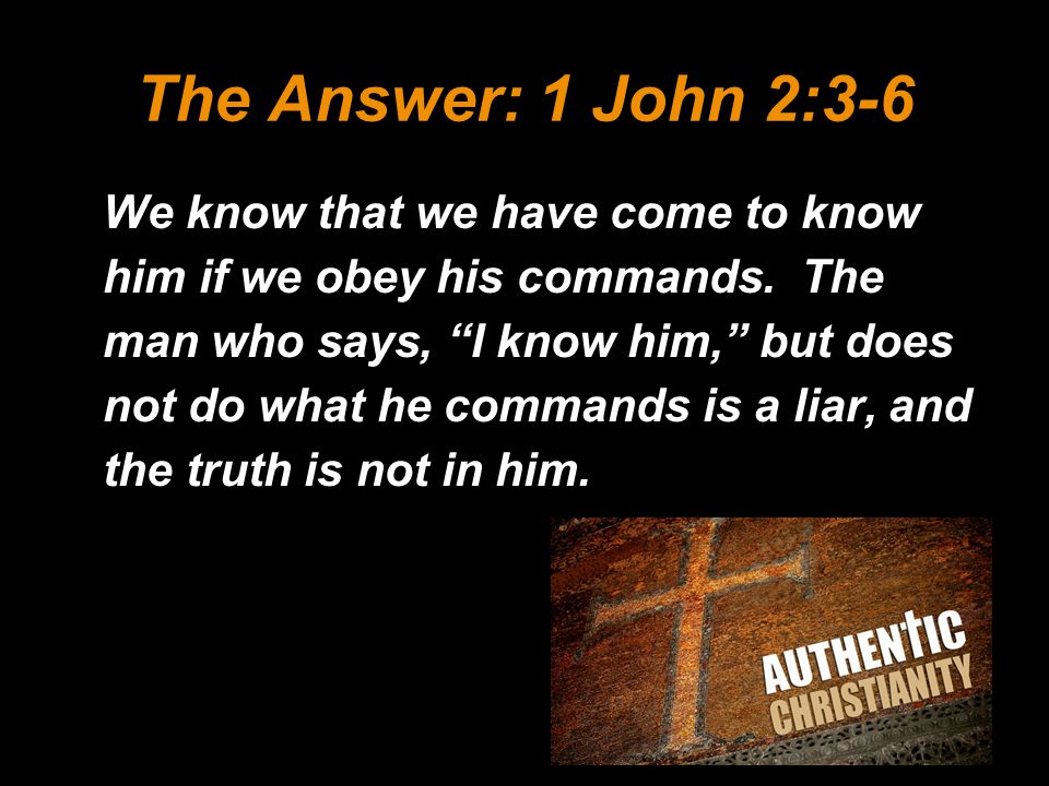 The Answer: 1 John 2:3-6