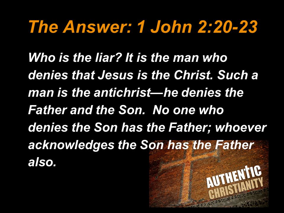 The Answer: 1 John 2:20-23