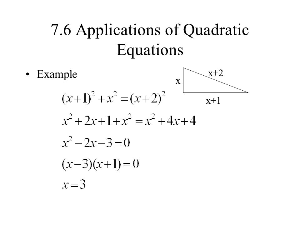 7.6 Applications of Quadratic Equations