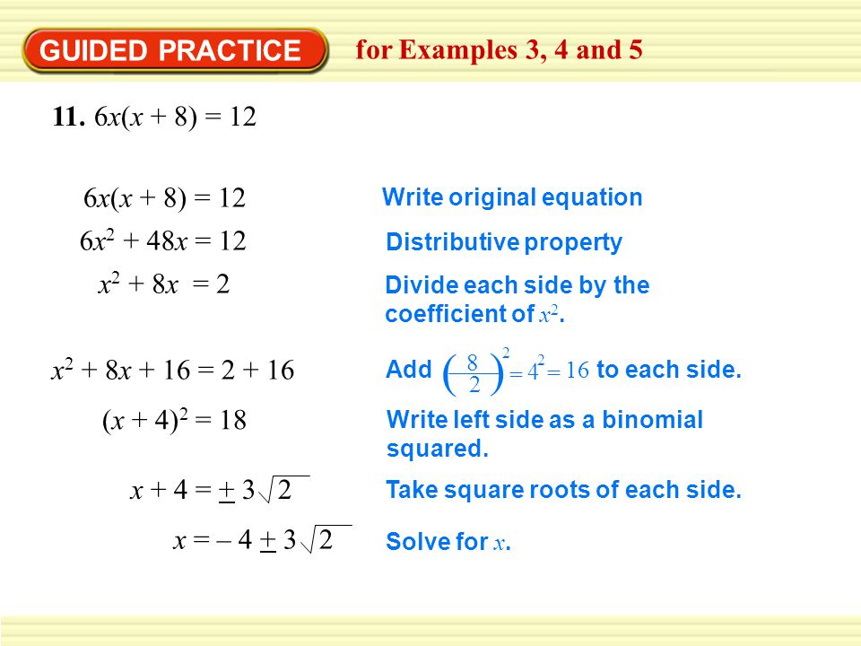 ( ) GUIDED PRACTICE for Examples 3, 4 and x(x + 8) = 12