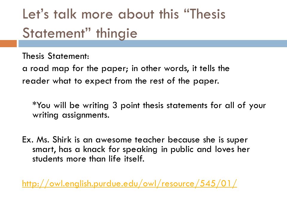 Let’s talk more about this Thesis Statement thingie