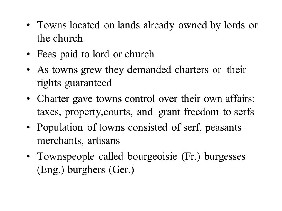 Towns located on lands already owned by lords or the church