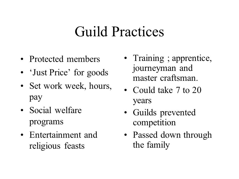 Guild Practices Protected members ‘Just Price’ for goods