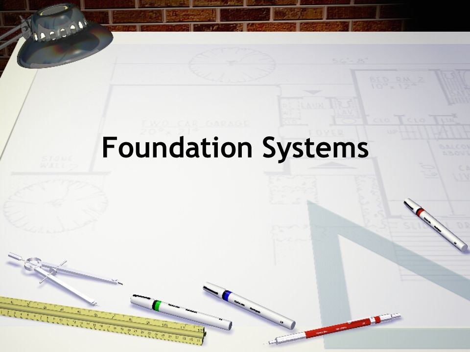 Foundation Systems