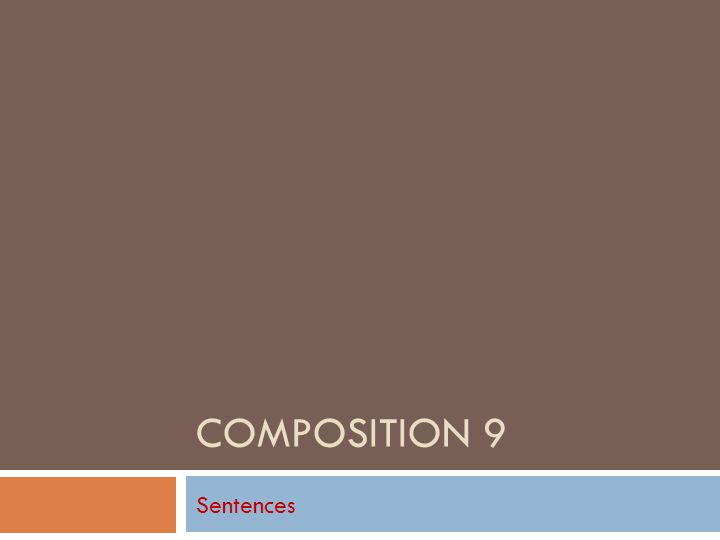 Composition 9 Sentences