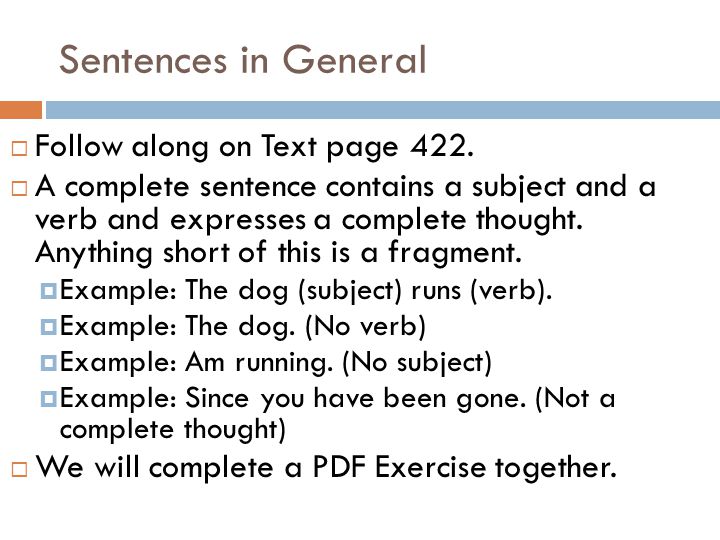 Sentences in General Follow along on Text page 422.