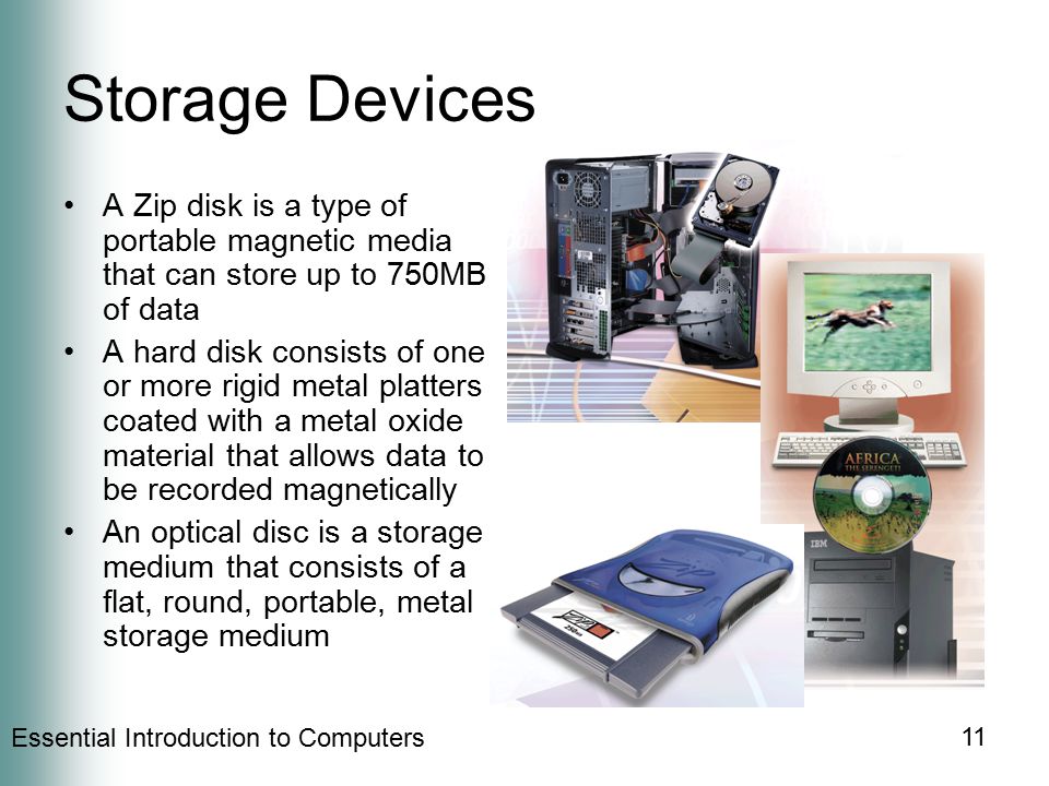 Storage Devices A Zip disk is a type of portable magnetic media that can store up to 750MB of data.