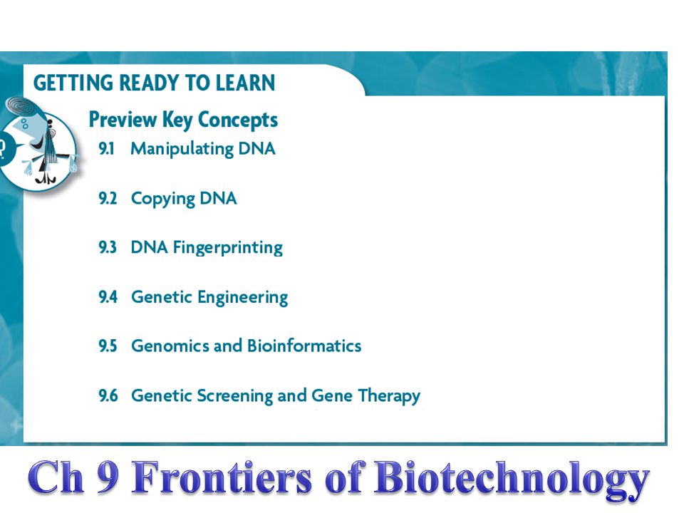 Ch 9 Frontiers of Biotechnology