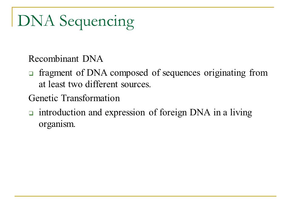 DNA Sequencing Recombinant DNA