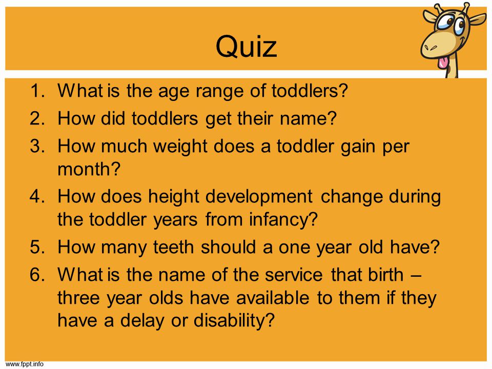Quiz What is the age range of toddlers