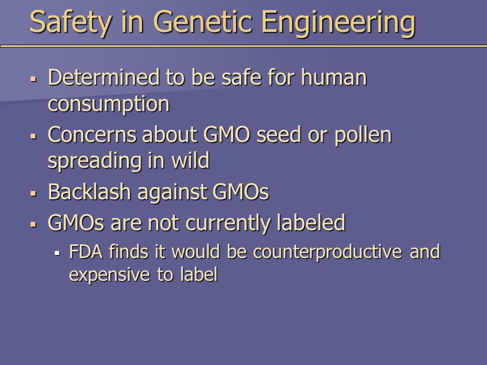 Safety in Genetic Engineering