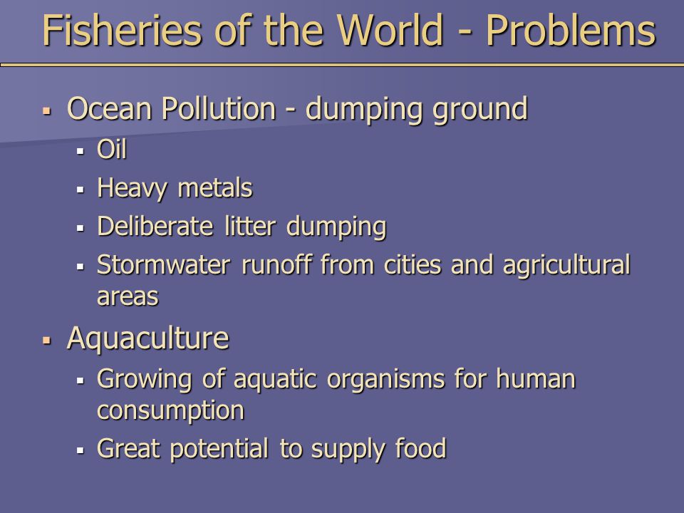 Fisheries of the World - Problems