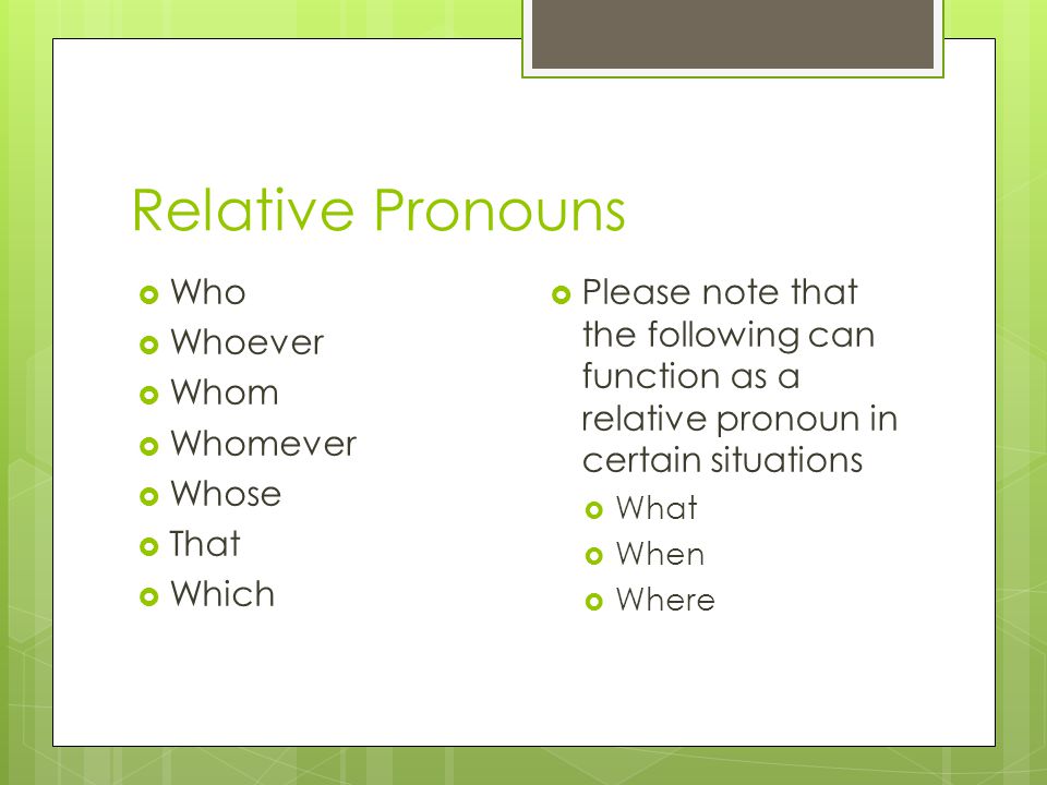 Relative Pronouns Who Whoever Whom Whomever Whose That Which