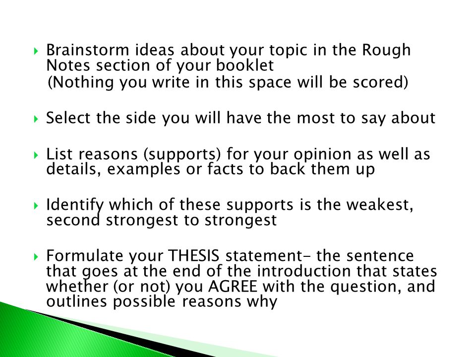 Brainstorm ideas about your topic in the Rough Notes section of your booklet
