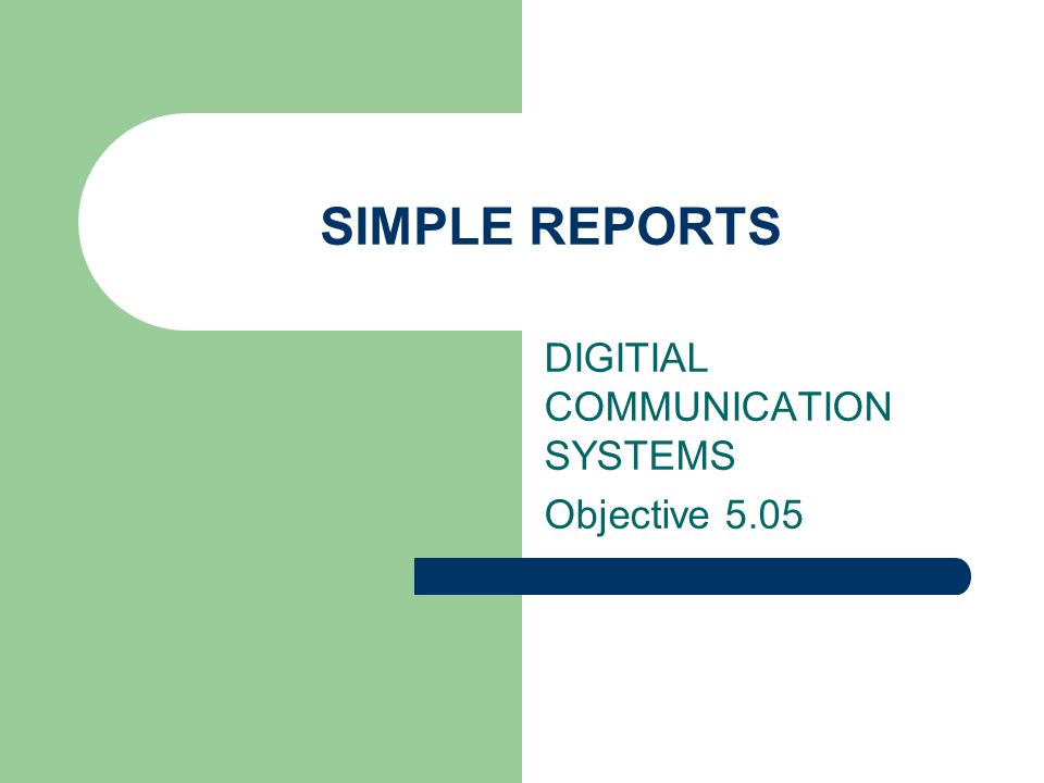 DIGITIAL COMMUNICATION SYSTEMS Objective 5.05