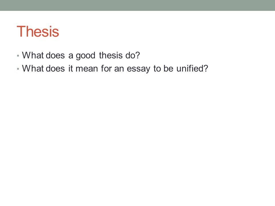 Thesis What does a good thesis do