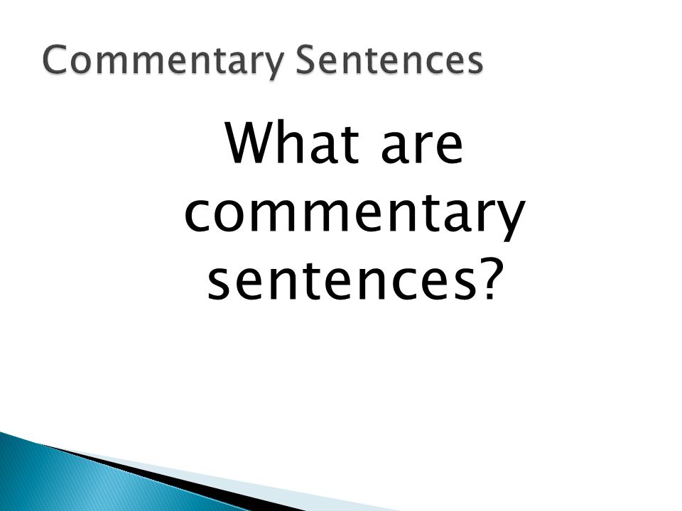 What are commentary sentences