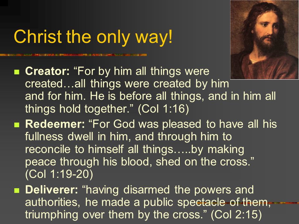 Christ the only way!