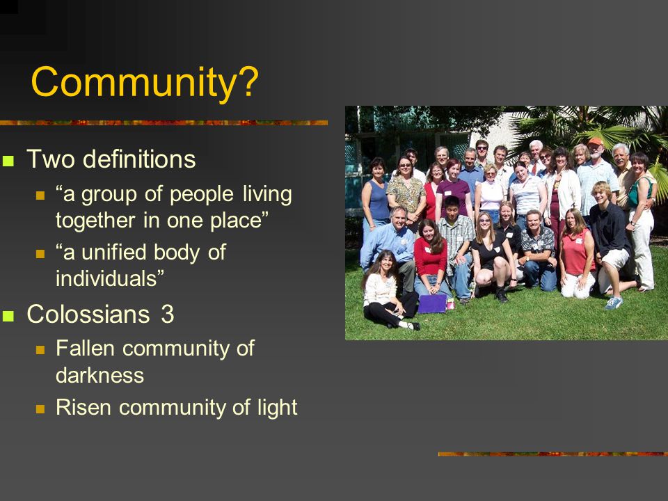 Community Two definitions Colossians 3