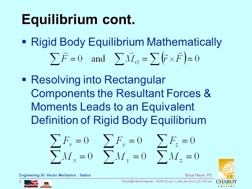 Equilibrium cont. Rigid Body Equilibrium Mathematically