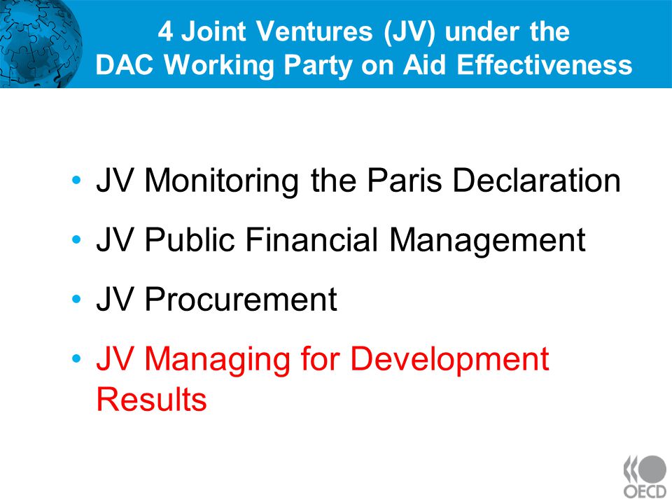 4 Joint Ventures (JV) under the DAC Working Party on Aid Effectiveness