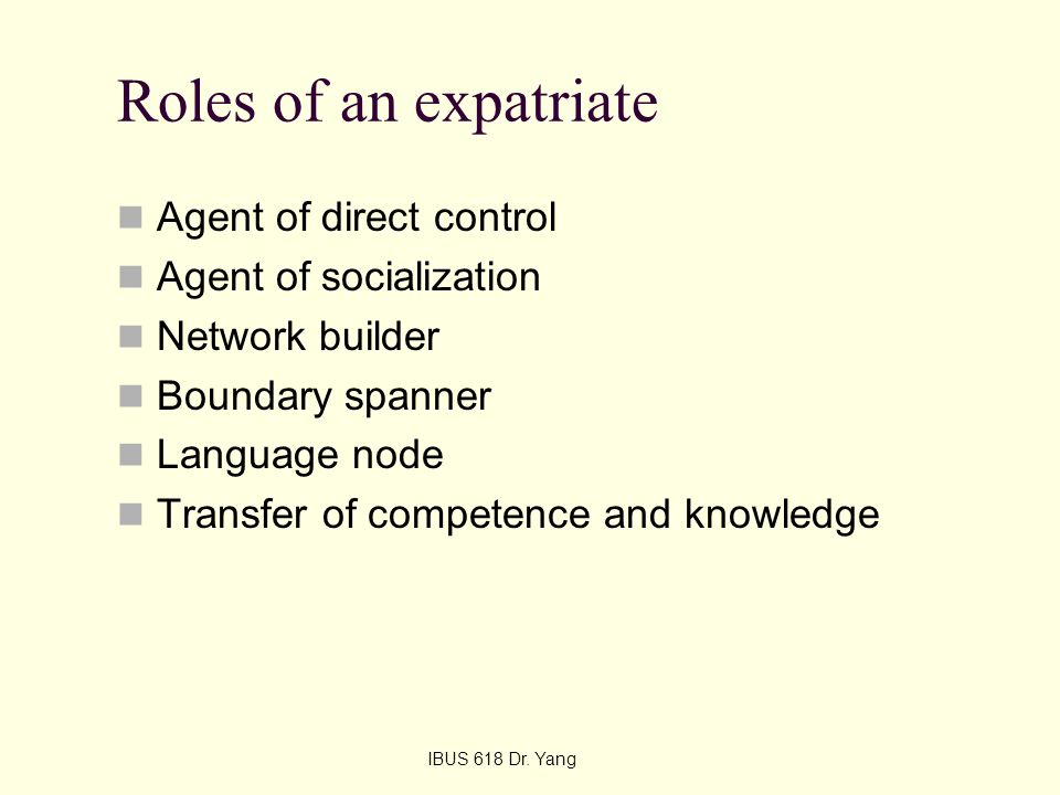 Roles of an expatriate Agent of direct control Agent of socialization