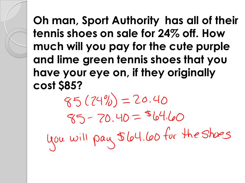 Oh man, Sport Authority has all of their tennis shoes on sale for 24% off.
