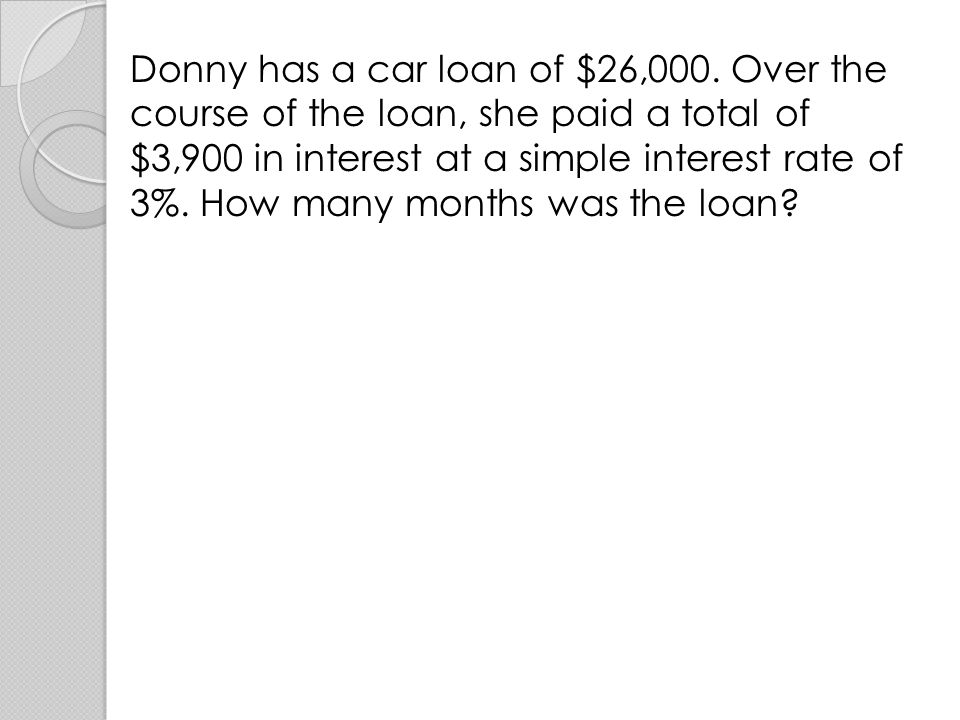 Donny has a car loan of $26,000.