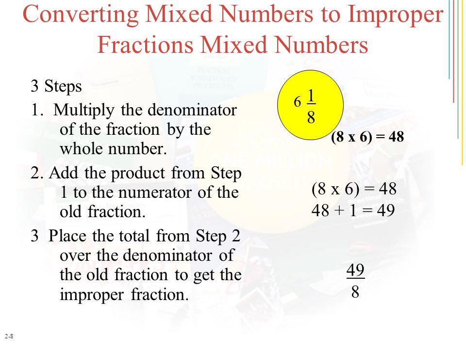 Converting Mixed Numbers to Improper Fractions Mixed Numbers